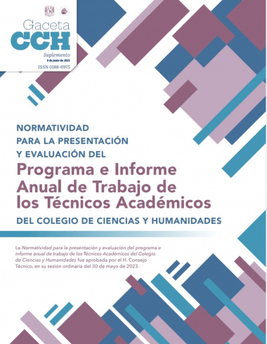 Normatividad para la presentación y evaluación del Programa e Informe Anual de Trabajo de los Técnicos Académicos del Colegio de Ciencias y Humanidades