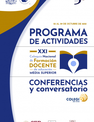 Programa de actividades XXI Coloquio Nacional de Formación Docente de Educación Media Superior