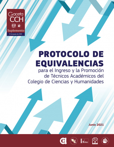 Protocolo de Equivalencias para el Ingreso y la Promoción de Técnicos Académicos del Colegio de Ciencias y Humanidades