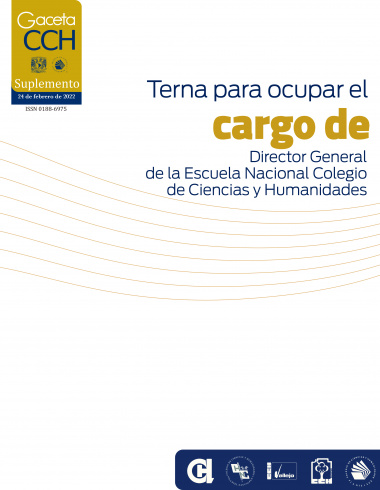 Terna para ocupar el cargo de Director General de la Escuela Nacional Colegio de Ciencias y Humanidades